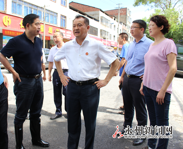 【防汛抗灾】易佳良深入永州经开区现场指导救灾防疫工作